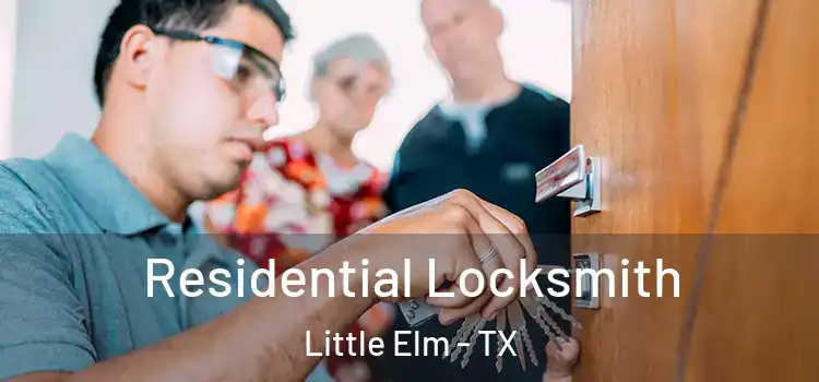 Residential Locksmith Little Elm - TX