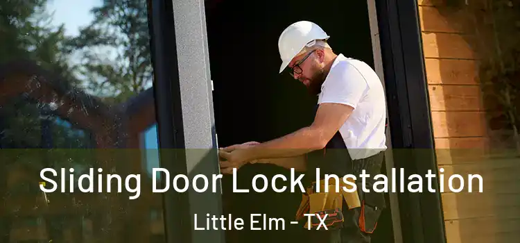 Sliding Door Lock Installation Little Elm - TX